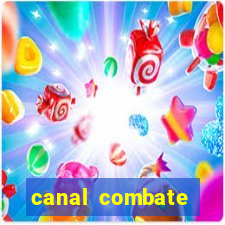 canal combate multicanais ao vivo